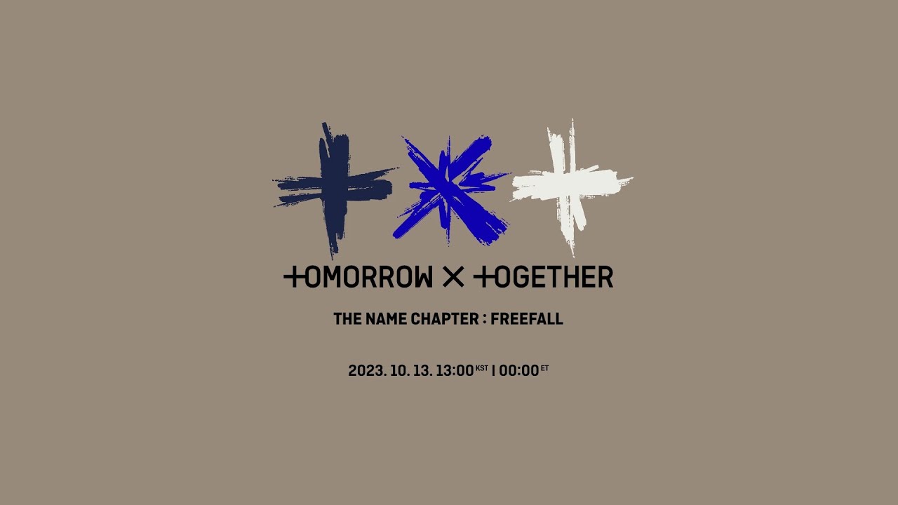 Tomorrow By Together The Name Chapter: Freefall 2023.10.13. 13:00KST